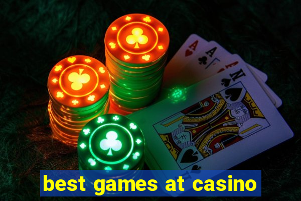 best games at casino