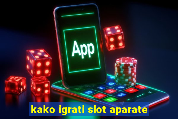 kako igrati slot aparate