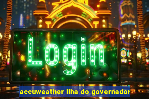 accuweather ilha do governador