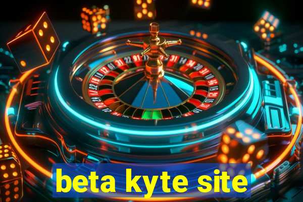 beta kyte site