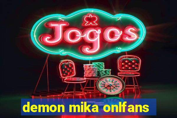 demon mika onlfans