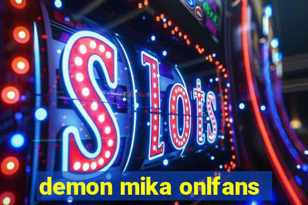 demon mika onlfans