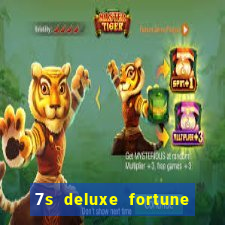 7s deluxe fortune spins slot