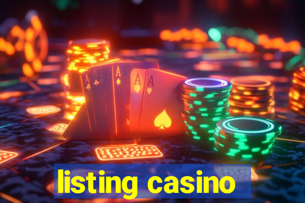 listing casino