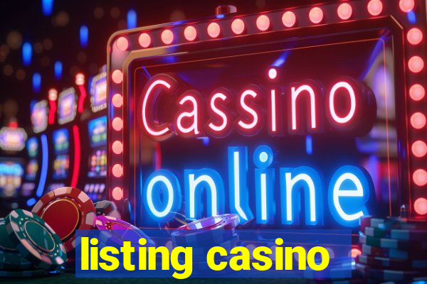 listing casino