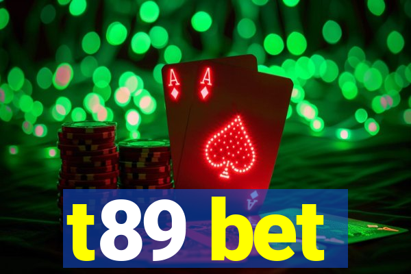 t89 bet