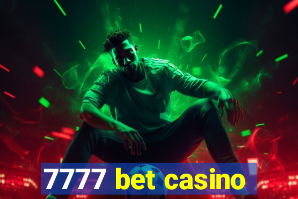 7777 bet casino