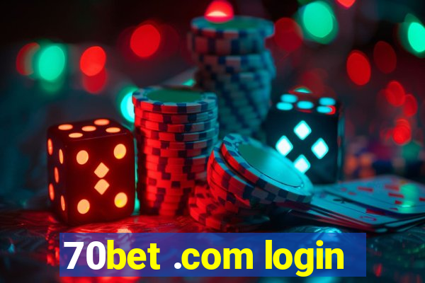 70bet .com login