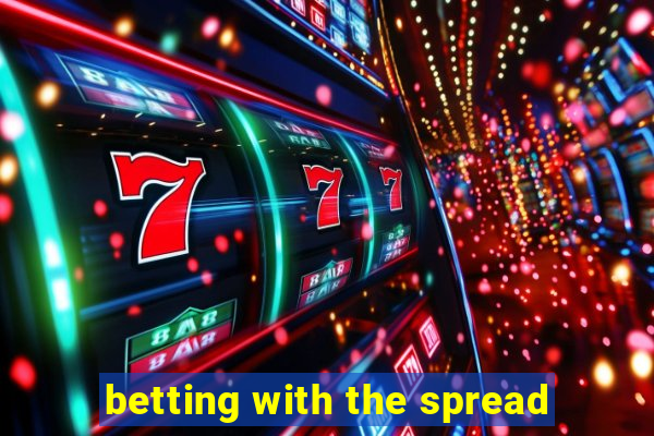 betting with the spread