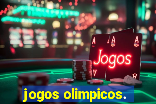 jogos olimpicos.