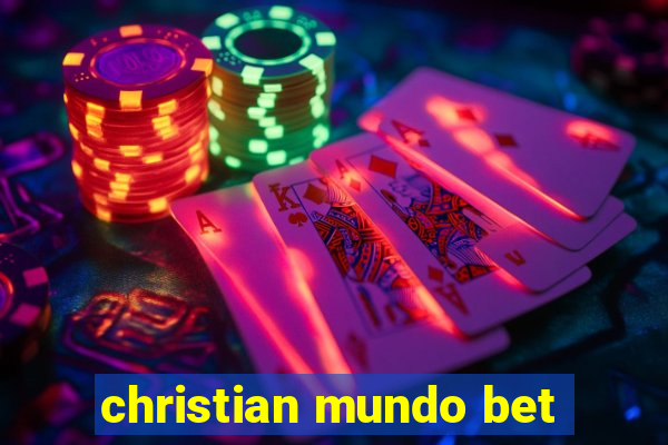 christian mundo bet