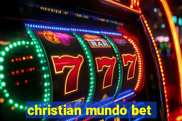 christian mundo bet