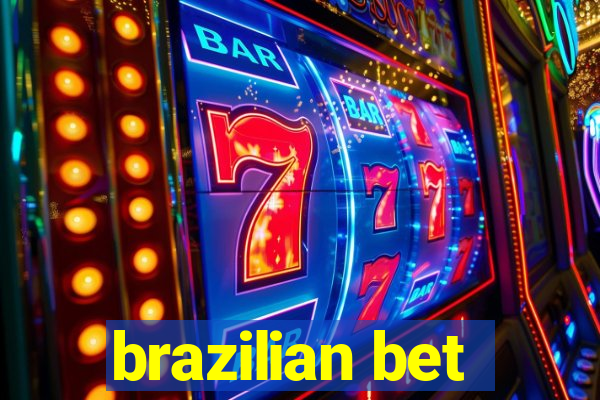 brazilian bet