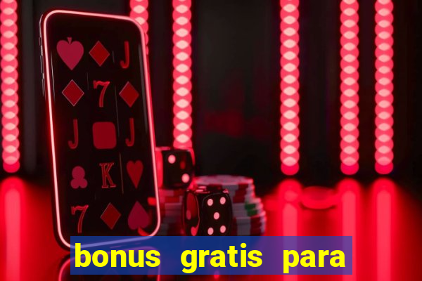 bonus gratis para jogar fortune tiger