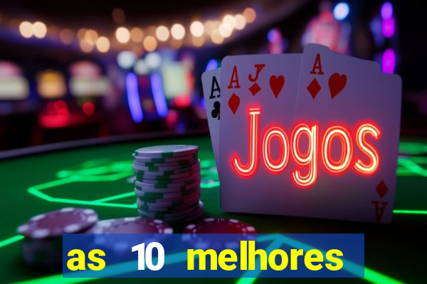 as 10 melhores casas de aposta