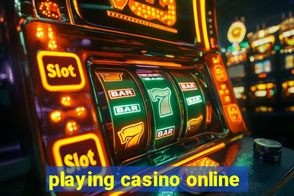 playing casino online