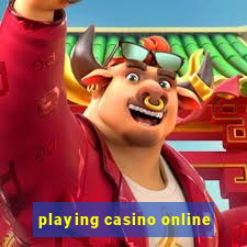 playing casino online