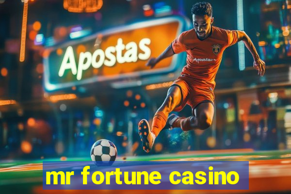 mr fortune casino