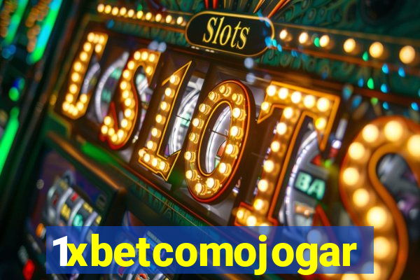 1xbetcomojogar