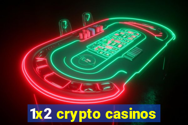 1x2 crypto casinos