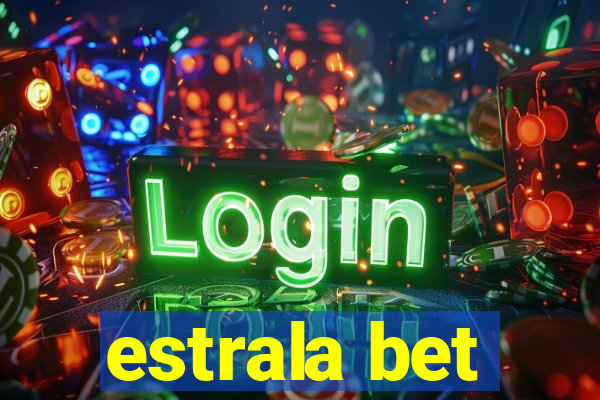 estrala bet