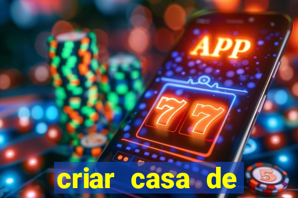 criar casa de aposta gratis