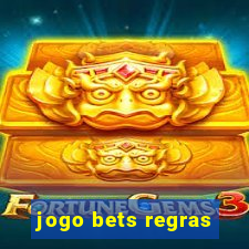 jogo bets regras