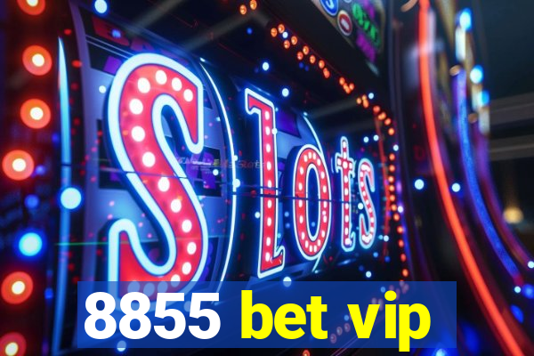 8855 bet vip