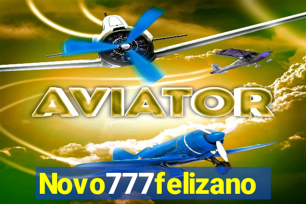 Novo777felizano