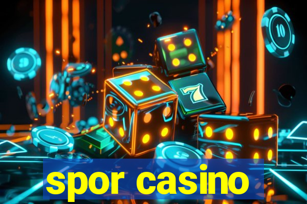 spor casino