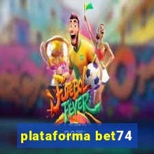 plataforma bet74