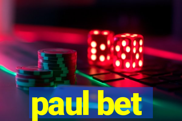 paul bet