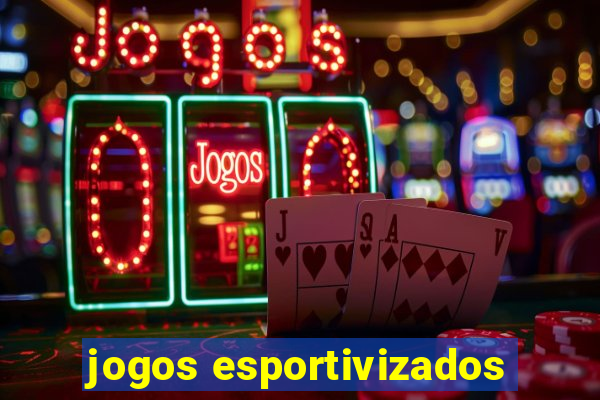 jogos esportivizados