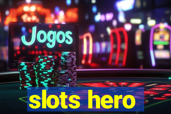 slots hero