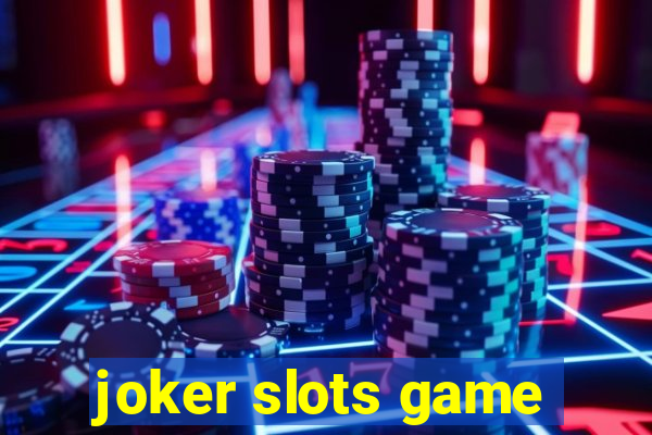 joker slots game