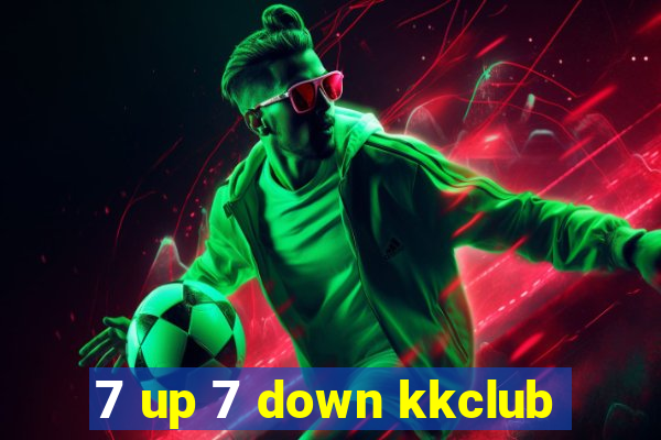 7 up 7 down kkclub