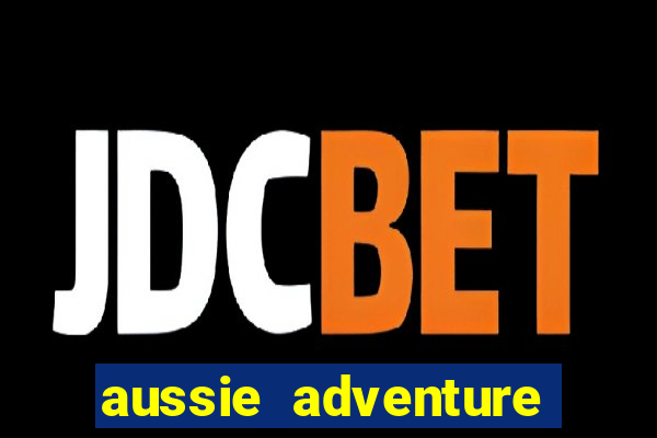 aussie adventure slot review