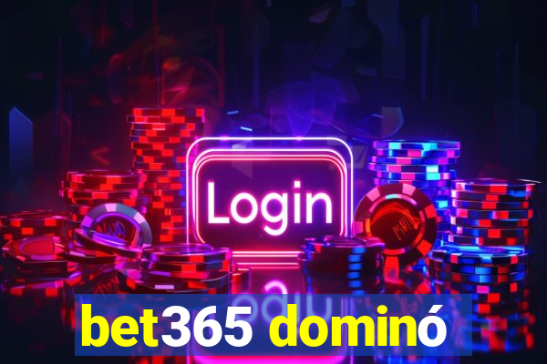 bet365 dominó