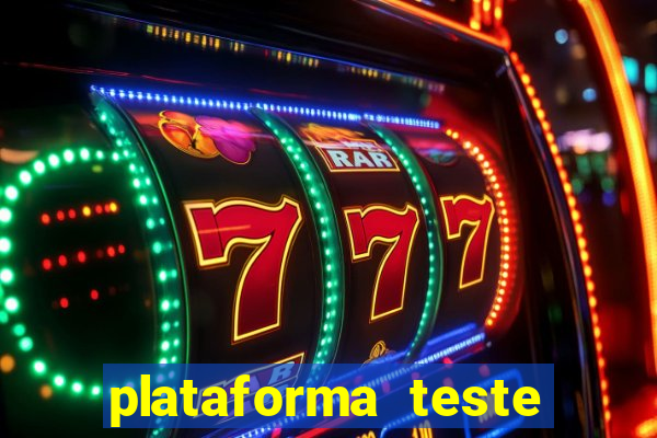 plataforma teste fortune tiger