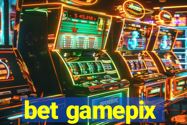 bet gamepix