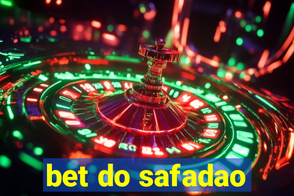 bet do safadao