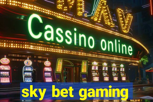 sky bet gaming