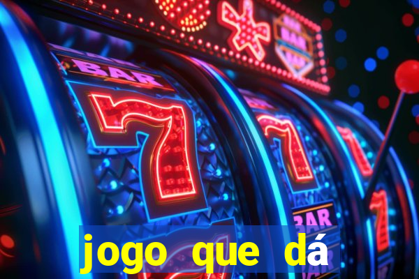 jogo que dá dinheiro na internet