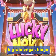 big win vegas bingo