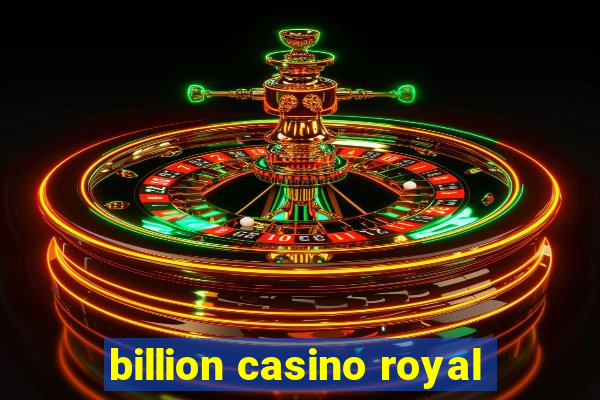 billion casino royal