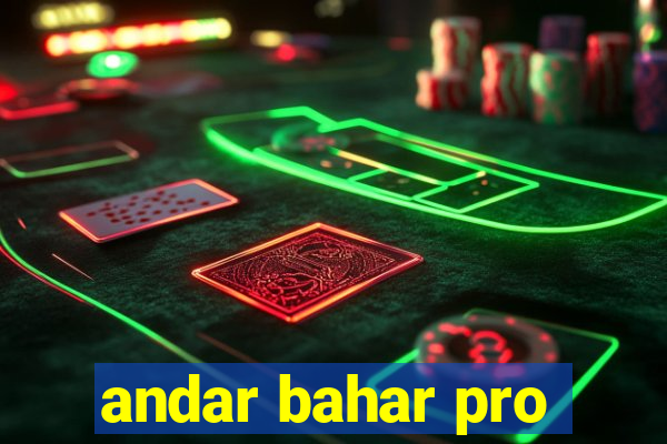 andar bahar pro