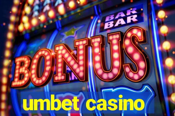 umbet casino