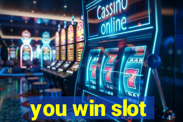 you win slot