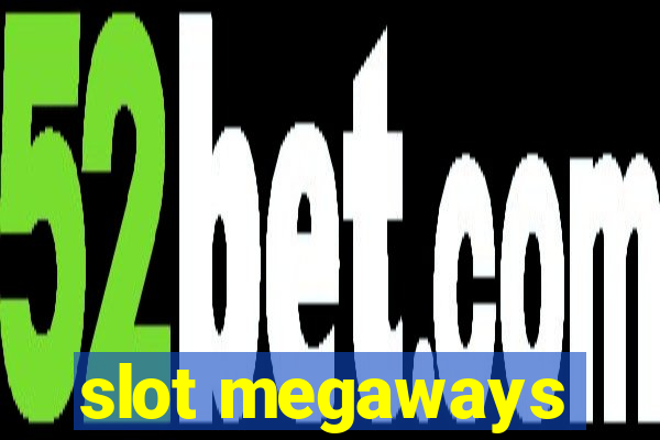 slot megaways