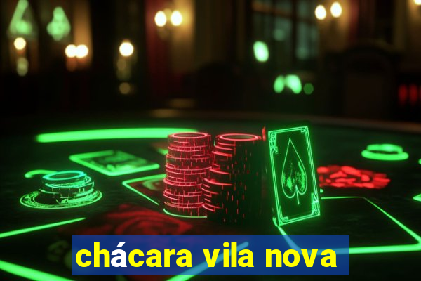 chácara vila nova